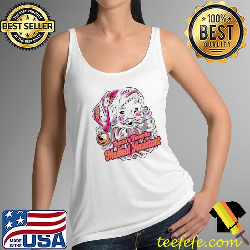 Santa's Favorite Medical Assistant Christmas Shirt Tank Top Santa's Favorite Medical Assistant Christmas Shirt Tank Top