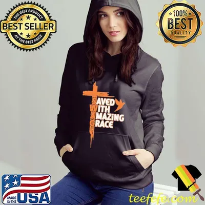 Saved With Amazing Grace Shirt