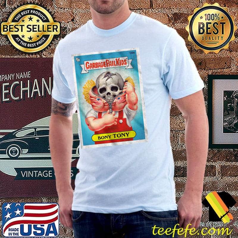 Skull Bony Tony Garbage Pail Kids Shirt Unisex Skull Bony Tony Garbage Pail Kids Shirt Unisex