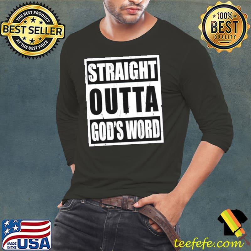 Straight outta God’s word Long Sleeve Tee Straight outta God’s word Long Sleeve Tee