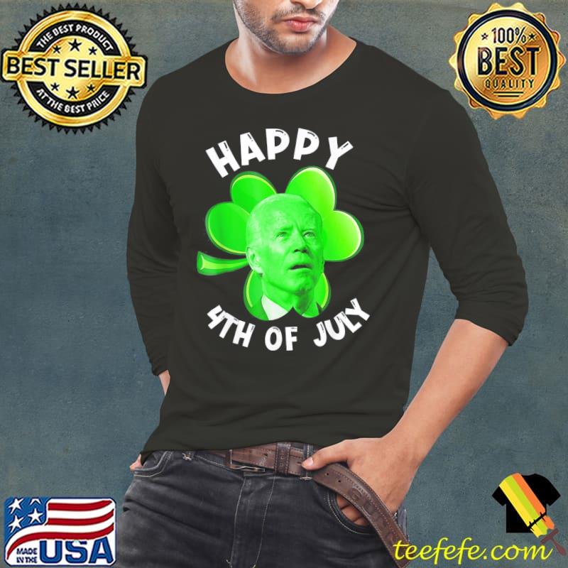 T-Shirt Anti Biden Happy 4Th Of July Patricks Day Essential Long Sleeve Tee T-Shirt Anti Biden Happy 4Th Of July Patricks Day Essential Long Sleeve Tee