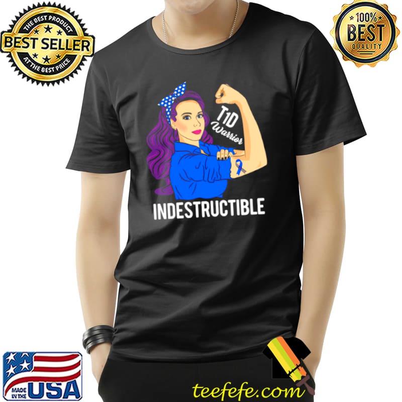 T1D Warrior Indestructible Type 1 Diabetes Awareness Shirt Unisex T1D Warrior Indestructible Type 1 Diabetes Awareness Shirt Unisex