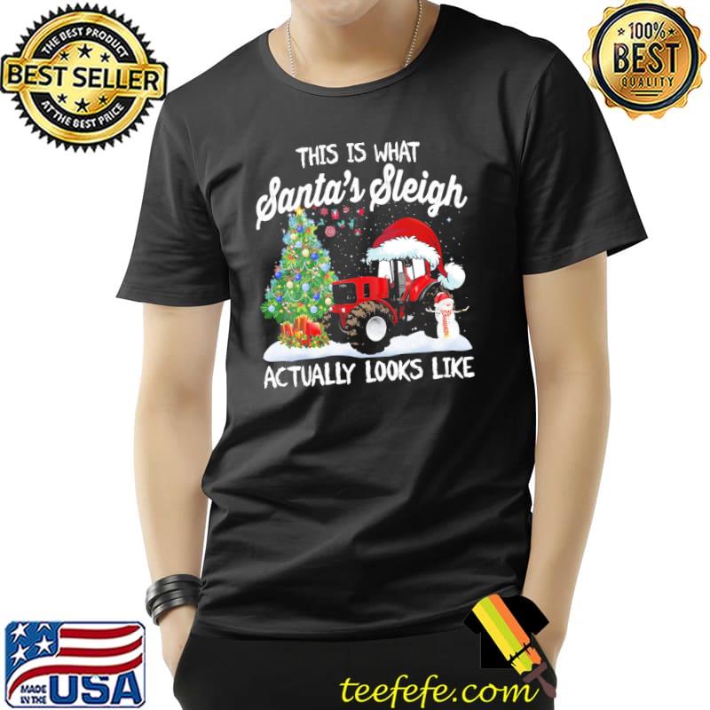 This Is What Santa's Sleigh Actually Looks Like Christmas Shirt Unisex This Is What Santa's Sleigh Actually Looks Like Christmas Shirt Unisex