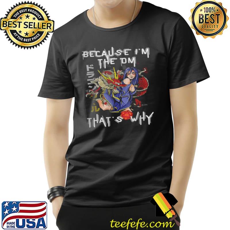 Top Because I’m The DM That’s Why Unisex Top Because I’m The DM That’s Why Unisex