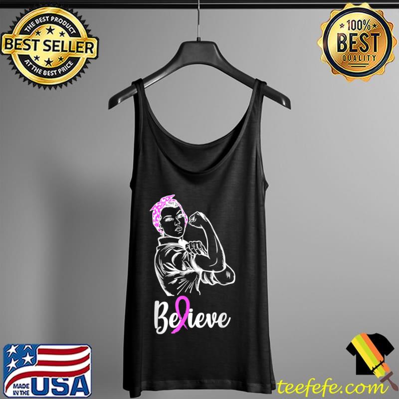 Top Breast Cancer Warrior TShirt, Awareness Tee Support Believe T Shirt Tank Top Top Breast Cancer Warrior TShirt, Awareness Tee Support Believe T Shirt Tank Top
