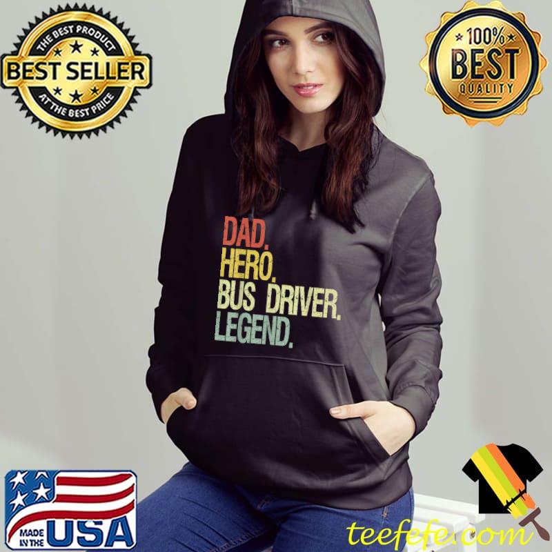 Top Dad hero bus driver dad T-Shirt Top Dad hero bus driver dad T-Shirt