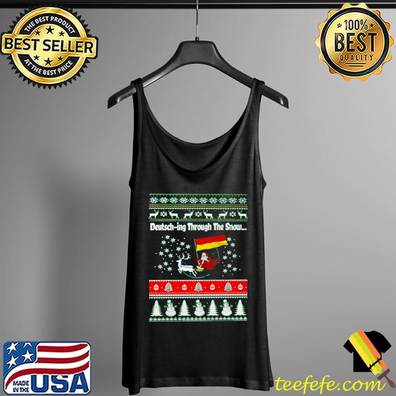 Top Deutsch ing Through The Snow Christmas Sweater Shirt Tank Top Top Deutsch ing Through The Snow Christmas Sweater Shirt Tank Top