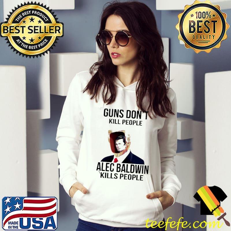 Top Gun don’t kill people Alec Baldwin kills people shirt Top Gun don’t kill people Alec Baldwin kills people shirt