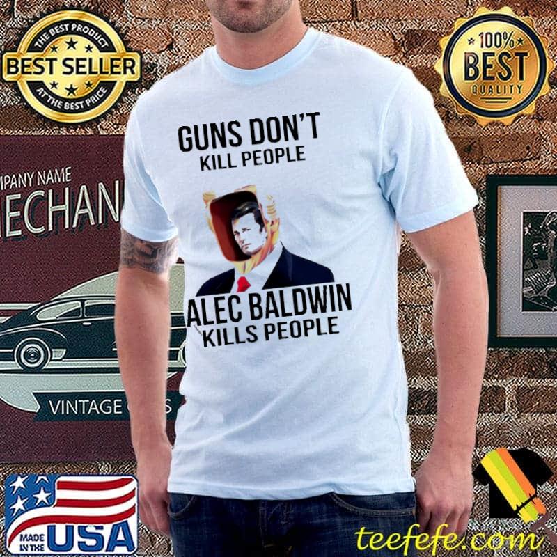 Top Gun don’t kill people Alec Baldwin kills people Unisex Top Gun don’t kill people Alec Baldwin kills people Unisex