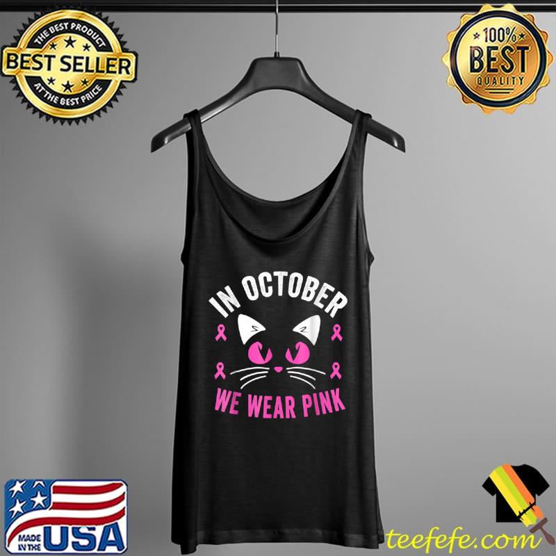 Top In October We Wear Pink Breast Cancer Awareness Kids Toddler T Shirt Tank Top Top In October We Wear Pink Breast Cancer Awareness Kids Toddler T Shirt Tank Top