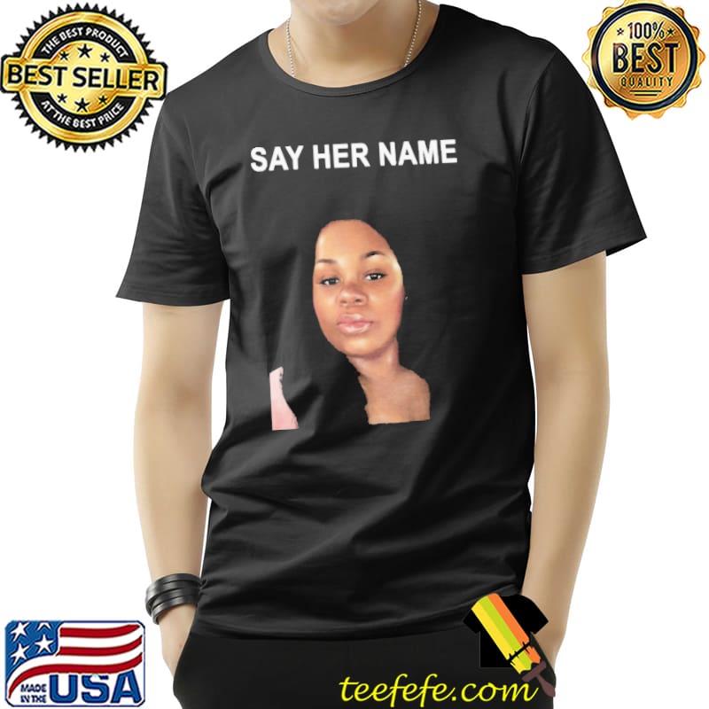 Top Lewis Hamilton Breonna Taylor Say Her Name Shirt Unisex Top Lewis Hamilton Breonna Taylor Say Her Name Shirt Unisex
