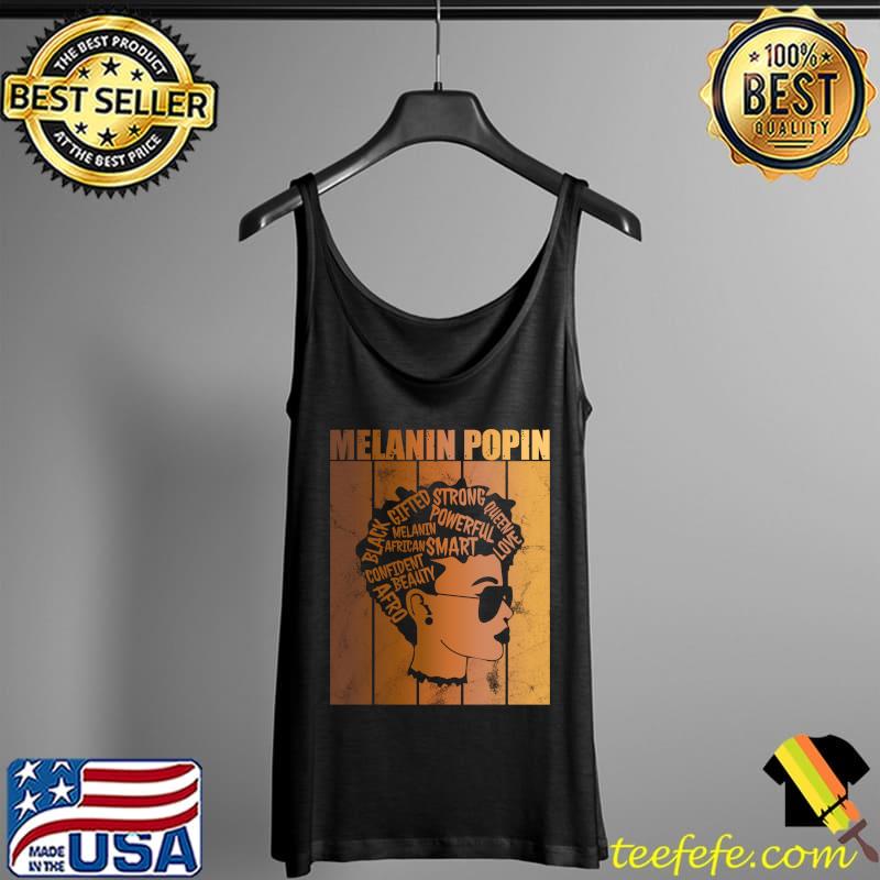 Top Melanin Poppin Black History Month Vintage Pride Afro Queen T- Tank Top Top Melanin Poppin Black History Month Vintage Pride Afro Queen T- Tank Top