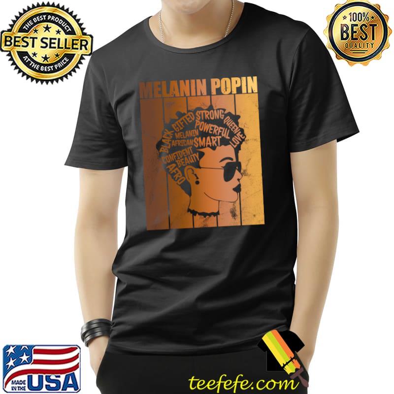 Top Melanin Poppin Black History Month Vintage Pride Afro Queen T- Unisex Top Melanin Poppin Black History Month Vintage Pride Afro Queen T- Unisex