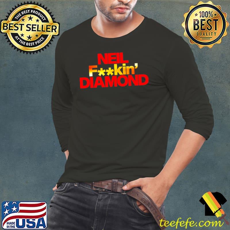 Top Neil fuckin’ Diamond Long Sleeve Tee Top Neil fuckin’ Diamond Long Sleeve Tee
