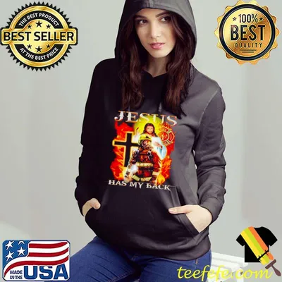 Top Nice firefighter Jesus has my back shirt