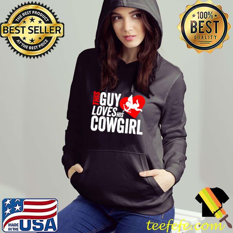 Top This guy loves his cowgirl valentine shirt Top This guy loves his cowgirl valentine shirt