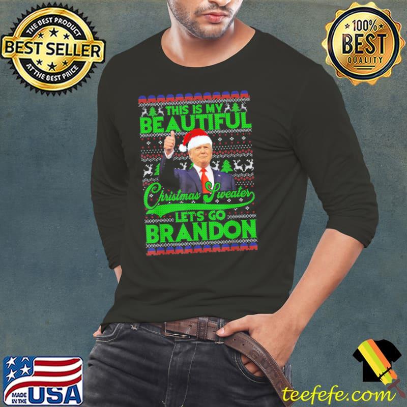 Top This Is My Beautiful Christmas Sweater Trump Ugly Christmas T-Shirt Long Sleeve Tee Top This Is My Beautiful Christmas Sweater Trump Ugly Christmas T-Shirt Long Sleeve Tee