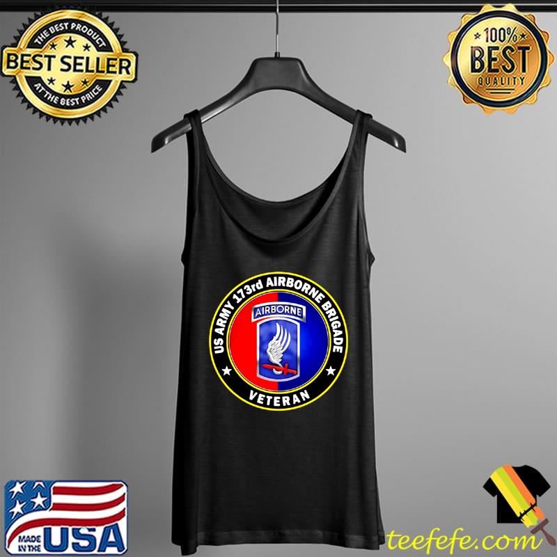 Top US Army 173rd Airborne Brigade Veteran Shirt Tank Top Top US Army 173rd Airborne Brigade Veteran Shirt Tank Top
