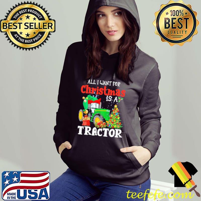 Tractor Christmas - All I Want For Christmas Is A Tractor Shirt