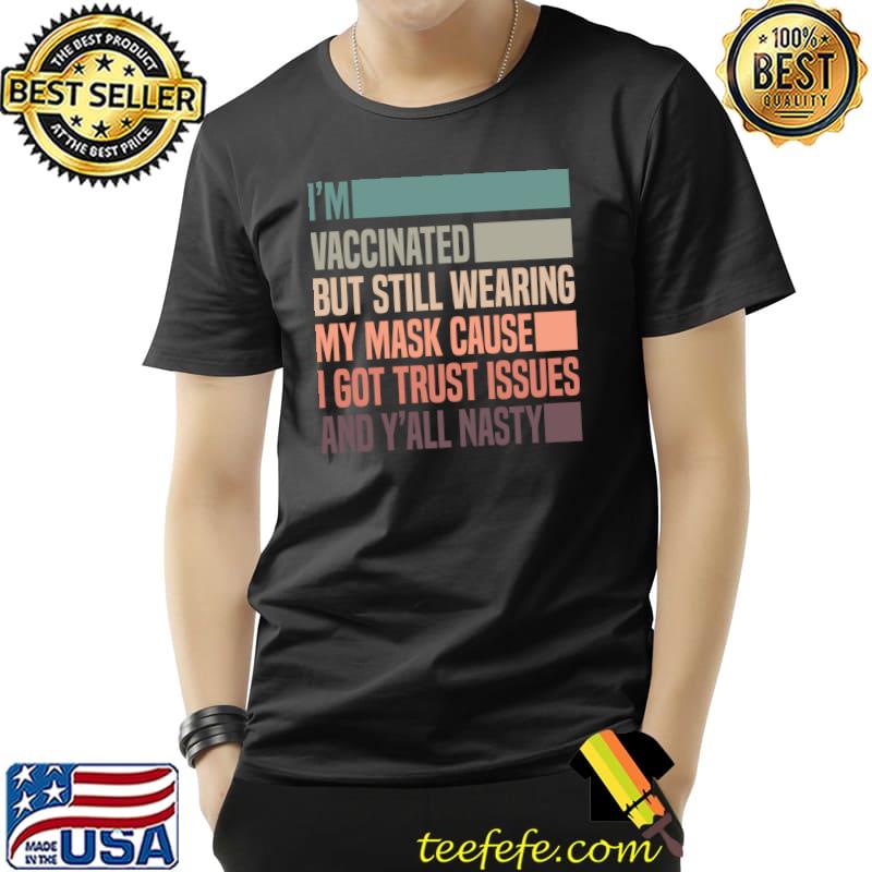 Vaccinated Masked For Men Funny Joke Get Vaccinated T- Unisex Vaccinated Masked For Men Funny Joke Get Vaccinated T- Unisex