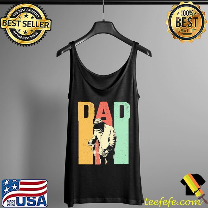 Welding Dad Shirt Tank Top Welding Dad Shirt Tank Top