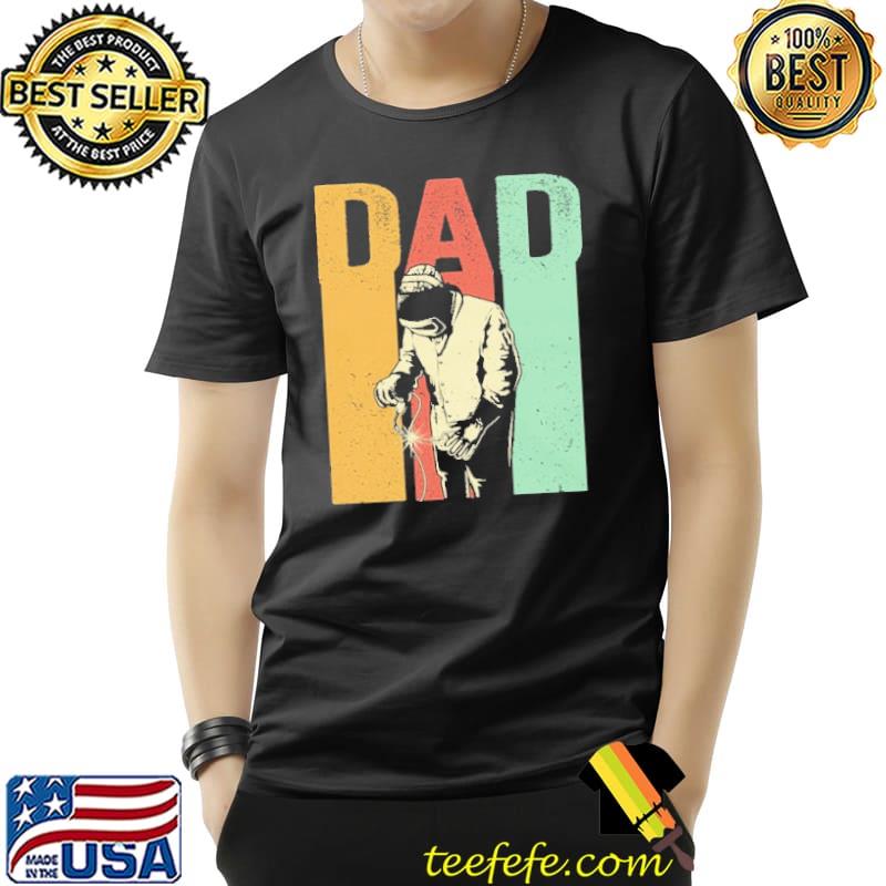 Welding Dad Shirt Unisex Welding Dad Shirt Unisex