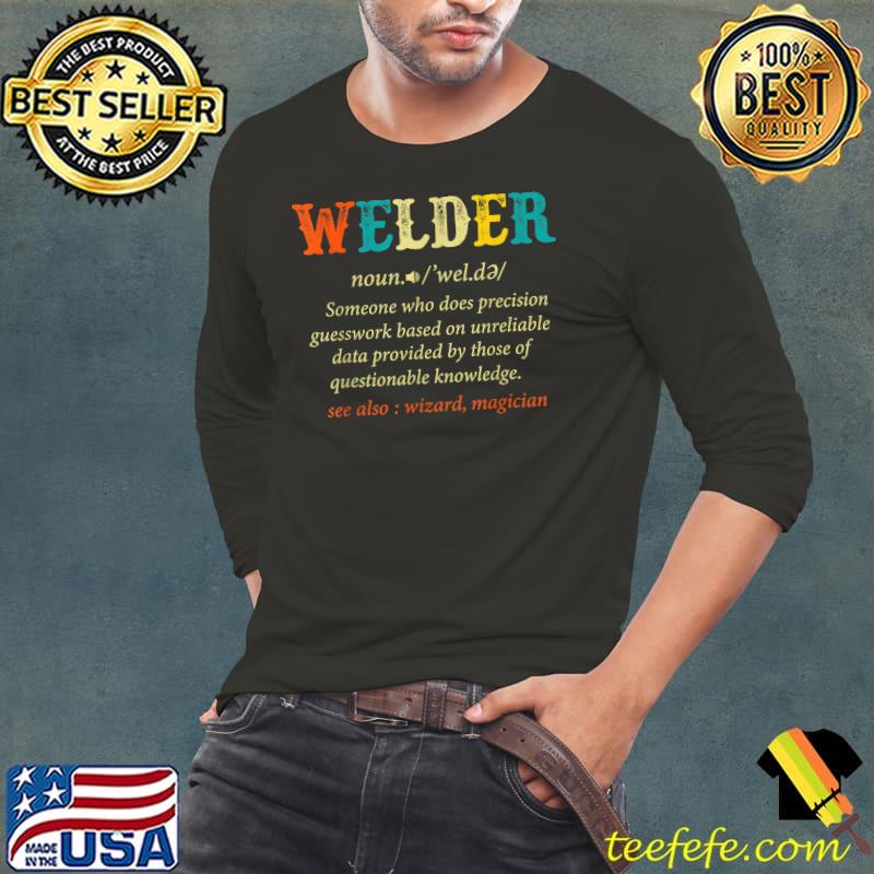 Welding T-Shirt Welder Funny Noun Definition Weld T-Shirt Long Sleeve Tee Welding T-Shirt Welder Funny Noun Definition Weld T-Shirt Long Sleeve Tee