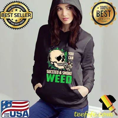 You Can Succeed And Smoke Weed Marijuana Stoner Cannabis T-Shirt