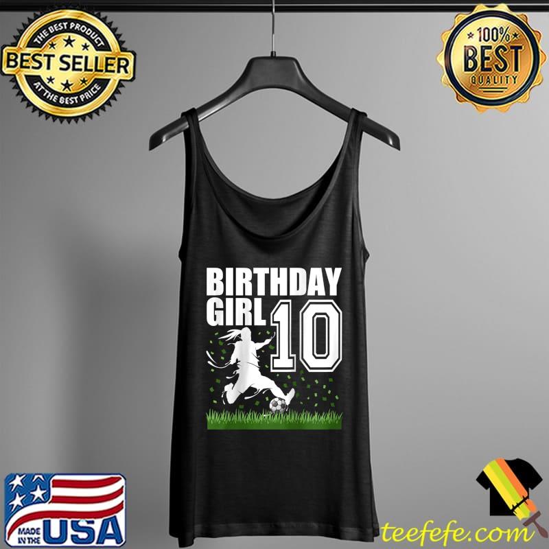 10 Year Old Soccer Birthday Party Theme 10th Gift For Girl T- Tank Top 10 Year Old Soccer Birthday Party Theme 10th Gift For Girl T- Tank Top
