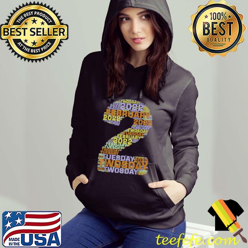 2 Twosday February 22nd 2022 2s Twos Day 22222 Tuesday T-Shirt