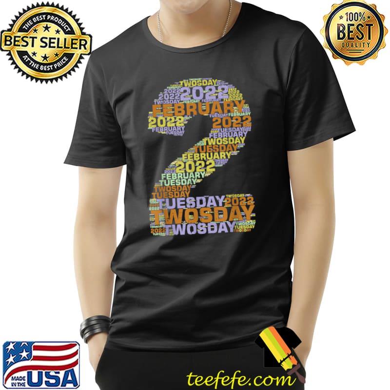 2 Twosday February 22nd 2022 2s Twos Day 22222 Tuesday T-Shirt Unisex 2 Twosday February 22nd 2022 2s Twos Day 22222 Tuesday T-Shirt Unisex