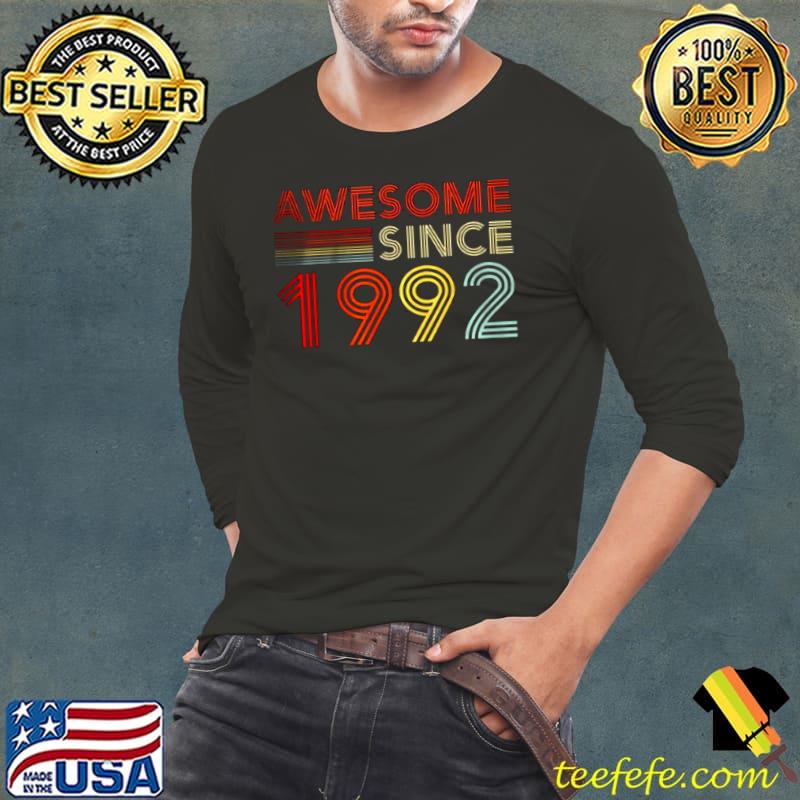 30 Birthday Awesome Since 1992 T Shirt Long Sleeve Tee 30 Birthday Awesome Since 1992 T Shirt Long Sleeve Tee