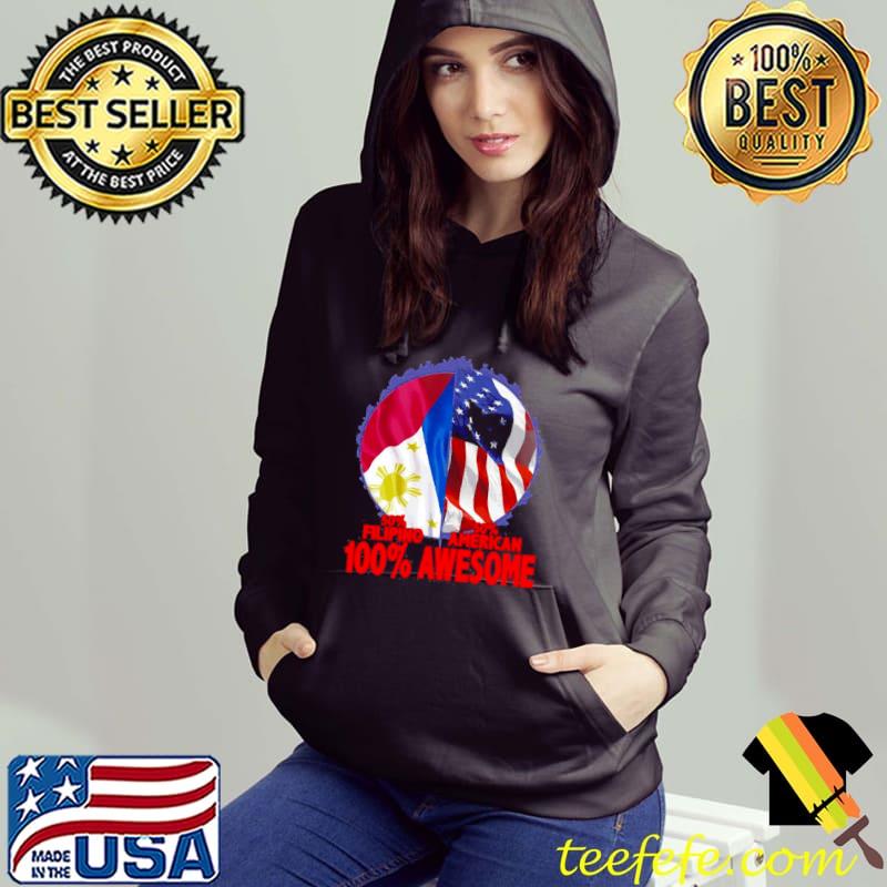 50 Filipino 50 American 100 Awesome Patriotic Immigrant Pullover Shirt