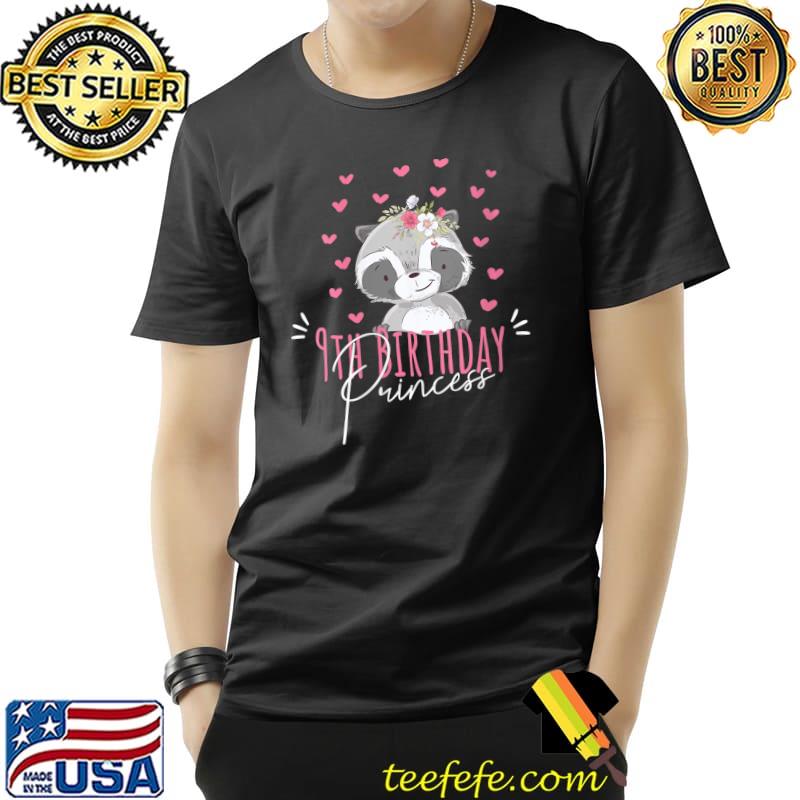 9th Birthday Princess Girl 9 Years Old Raccoon Lover B-Day T- Unisex 9th Birthday Princess Girl 9 Years Old Raccoon Lover B-Day T- Unisex
