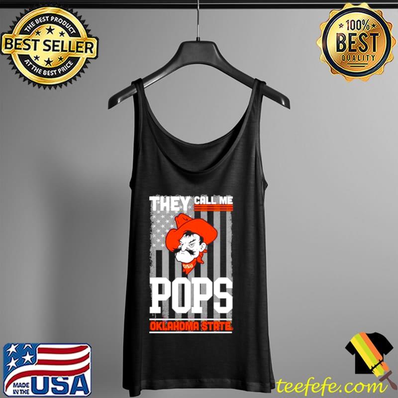 American flag they call me Pops Oklahoma State Cowboys Tank Top American flag they call me Pops Oklahoma State Cowboys Tank Top