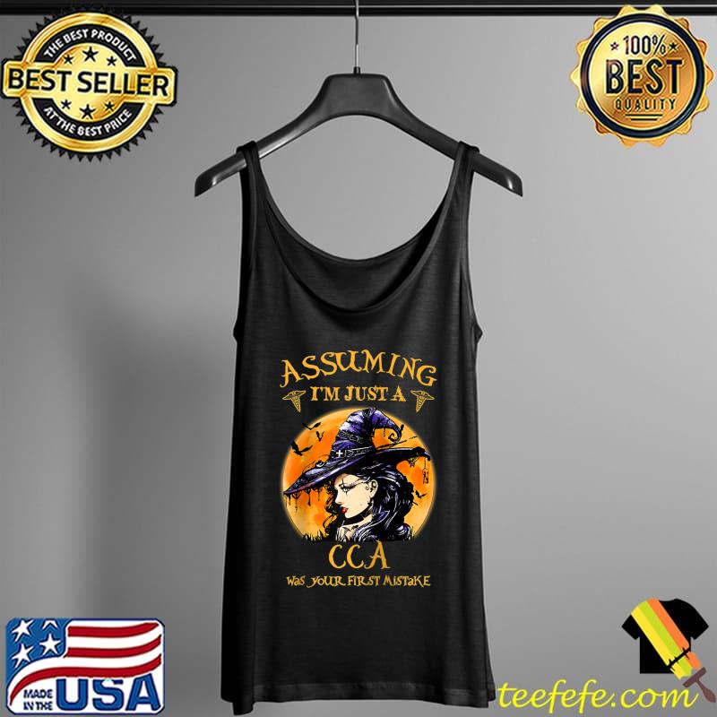 Awesome Assuming I'm Just A CCA Was Your First Mistake HALLOWE T- Tank Top Awesome Assuming I'm Just A CCA Was Your First Mistake HALLOWE T- Tank Top