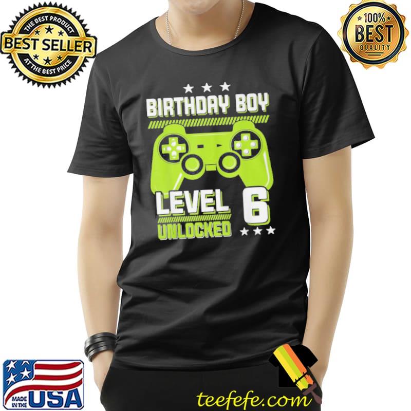 Awesome Birthday boy level 6 unlocked gamer adults Unisex Awesome Birthday boy level 6 unlocked gamer adults Unisex