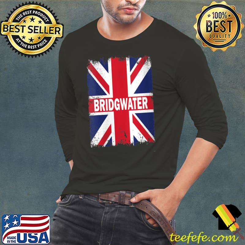 Awesome Bridgwater - England city with United Kingdom flag T-Shirt Long Sleeve Tee Awesome Bridgwater - England city with United Kingdom flag T-Shirt Long Sleeve Tee