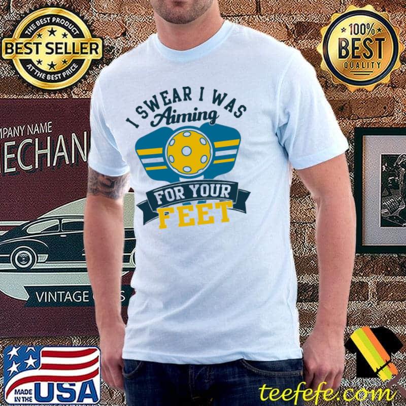 Awesome I Swear I Was Aiming For Your Feet Tta Unisex T-Shirt Unisex Awesome I Swear I Was Aiming For Your Feet Tta Unisex T-Shirt Unisex