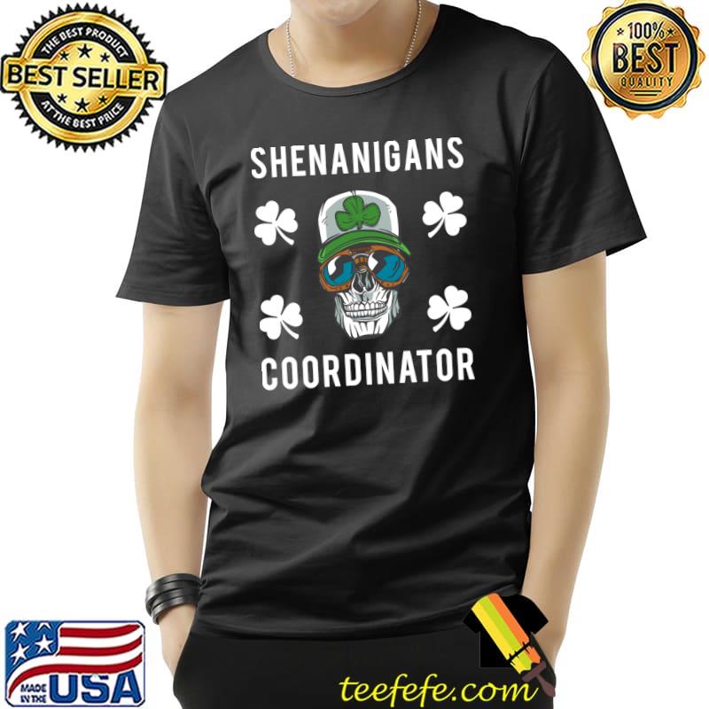 Awesome Shenanigans Coordinator Saint Patrick Day Shamrock Skeleton T- Unisex Awesome Shenanigans Coordinator Saint Patrick Day Shamrock Skeleton T- Unisex