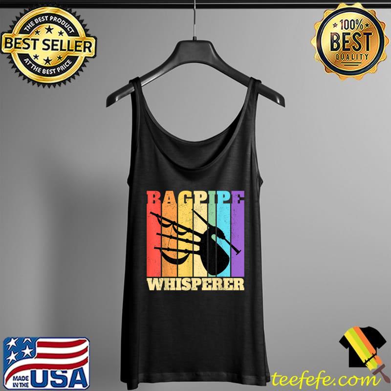 Bagpipe Whisperer Bagpipes T-Shirt Tank Top Bagpipe Whisperer Bagpipes T-Shirt Tank Top