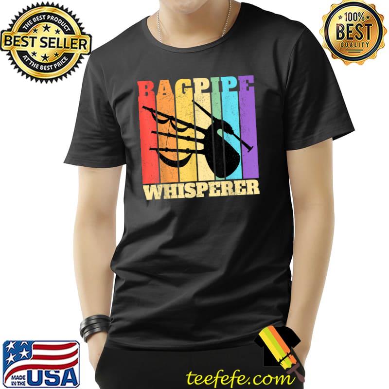 Bagpipe Whisperer Bagpipes T-Shirt Unisex Bagpipe Whisperer Bagpipes T-Shirt Unisex