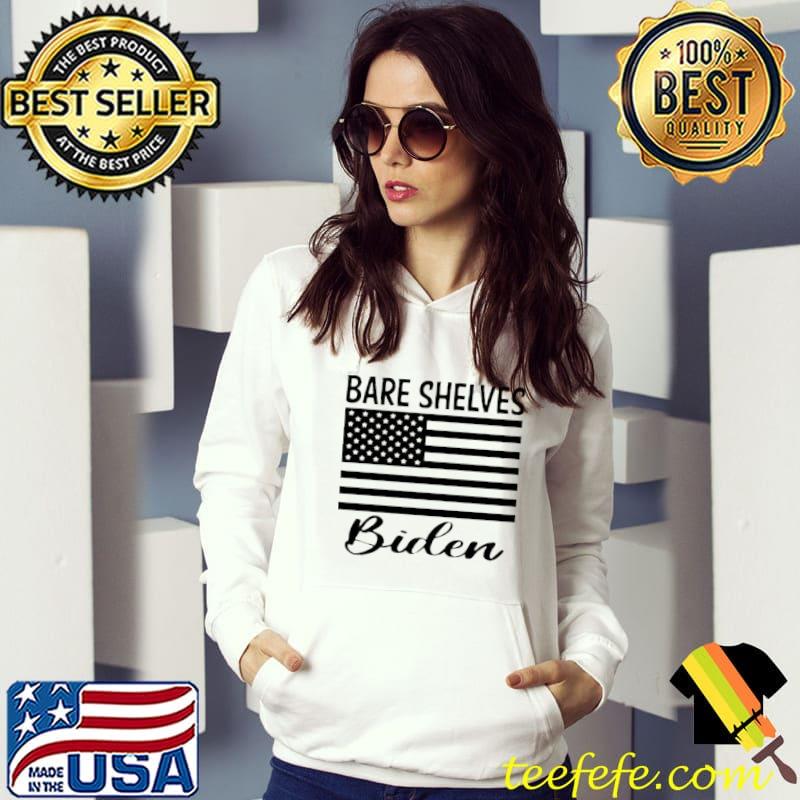Bare Shelves Biden t shirt Bare Shelves Biden t shirt