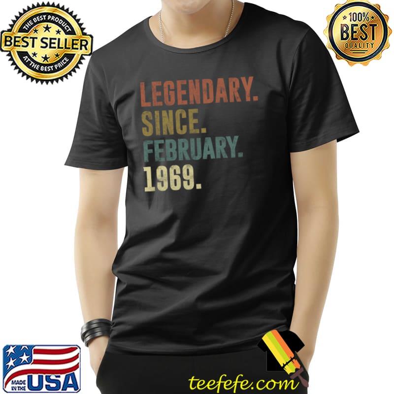 Best 53rd Birthday Vintage Legendary Since February 1969 T Shirt Unisex Best 53rd Birthday Vintage Legendary Since February 1969 T Shirt Unisex