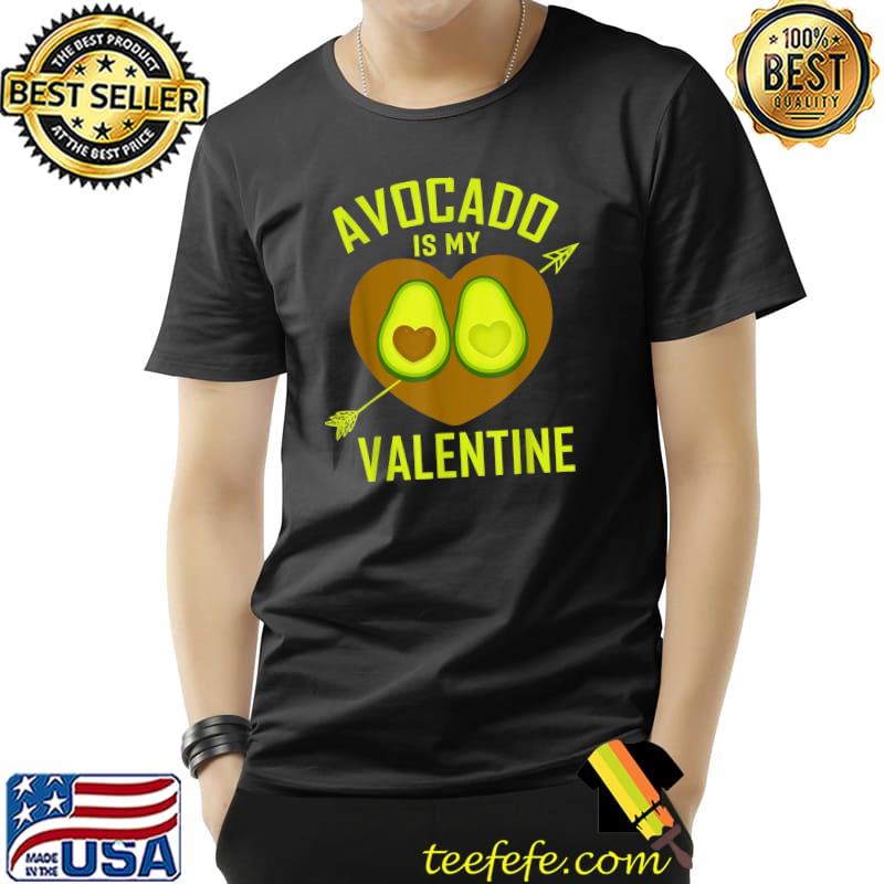 Best Avocado Is My Valentine Shirt Valentine Avocado Valentine T-Shirt Unisex Best Avocado Is My Valentine Shirt Valentine Avocado Valentine T-Shirt Unisex