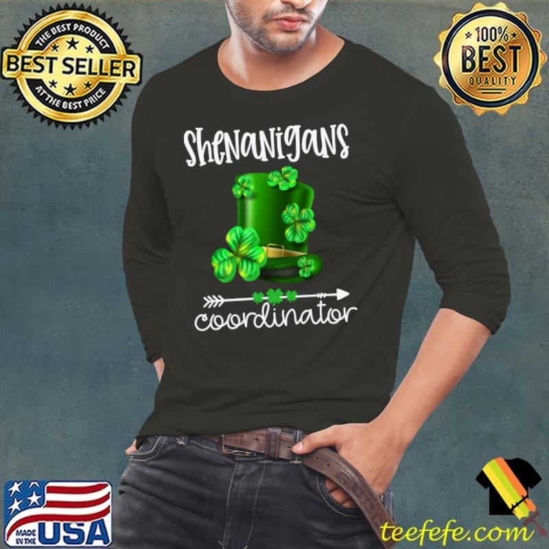 Best Shenanigans Coordinator Funny Teacher St Patrick's Day T- Long Sleeve Tee Best Shenanigans Coordinator Funny Teacher St Patrick's Day T- Long Sleeve Tee