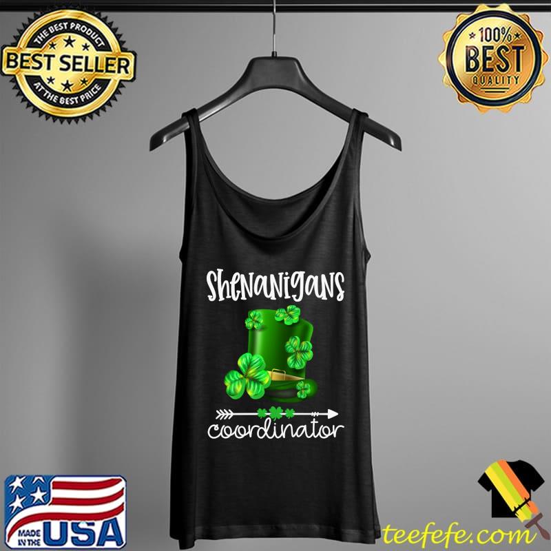 Best Shenanigans Coordinator Funny Teacher St Patrick's Day T- Tank Top Best Shenanigans Coordinator Funny Teacher St Patrick's Day T- Tank Top