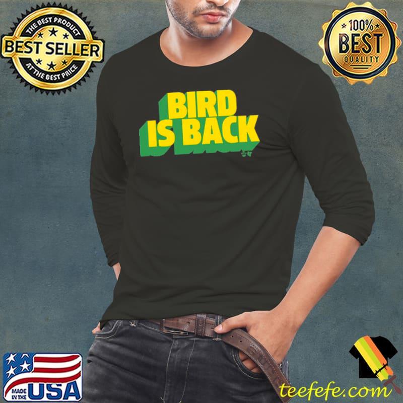Bird Is Back Shirt Long Sleeve Tee Bird Is Back Shirt Long Sleeve Tee