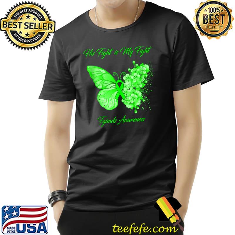 Butterfly His Fight is My Fight Fgimds Awareness T-Shirt Unisex Butterfly His Fight is My Fight Fgimds Awareness T-Shirt Unisex