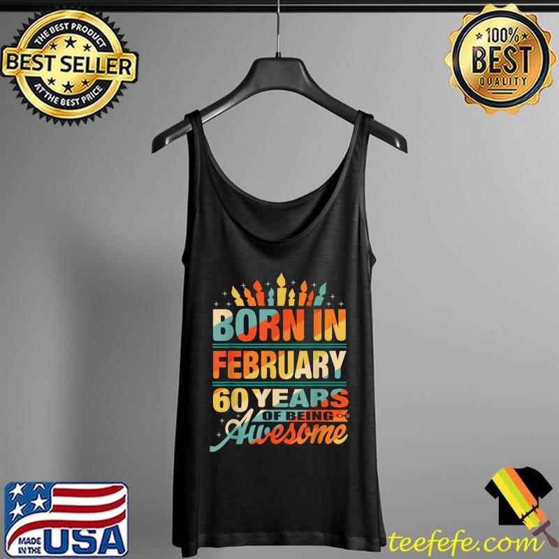February 1962 60 Year Old 60th Birthday Gifts Candle Graphic T-Shirt Tank Top February 1962 60 Year Old 60th Birthday Gifts Candle Graphic T-Shirt Tank Top